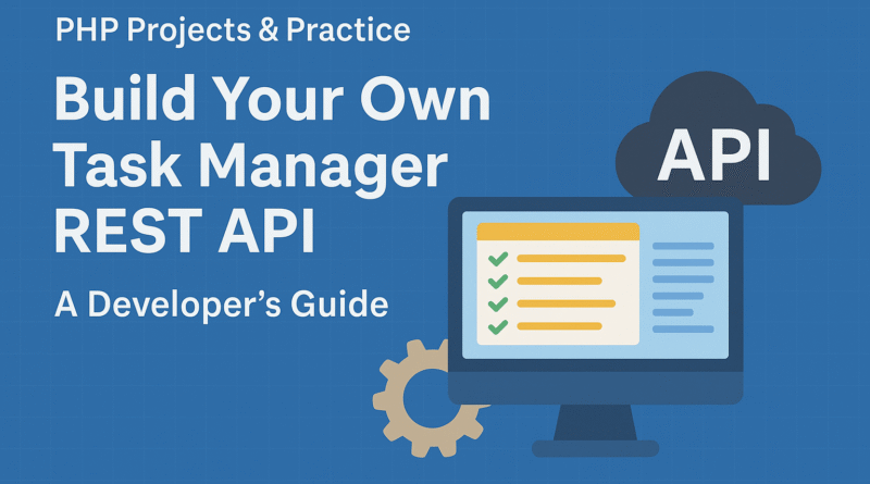 HP-Projects-Practice-Build-Your-Own-Task-Manager-REST-API-A-Developers-Guide